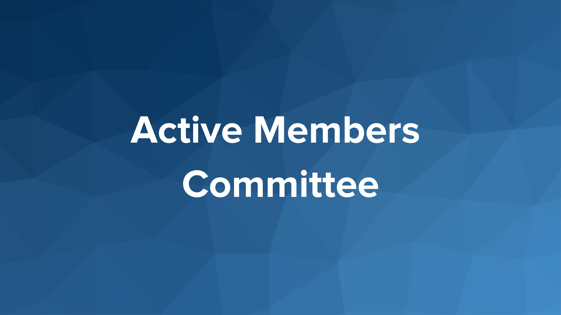 Active Members Committee