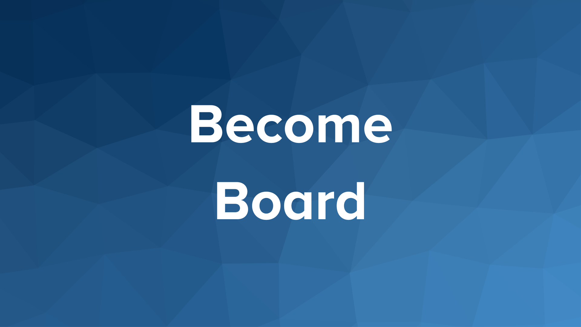 Become Board!